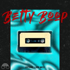 FatSync, Lady Bass - Betty Boop (Original Mix)