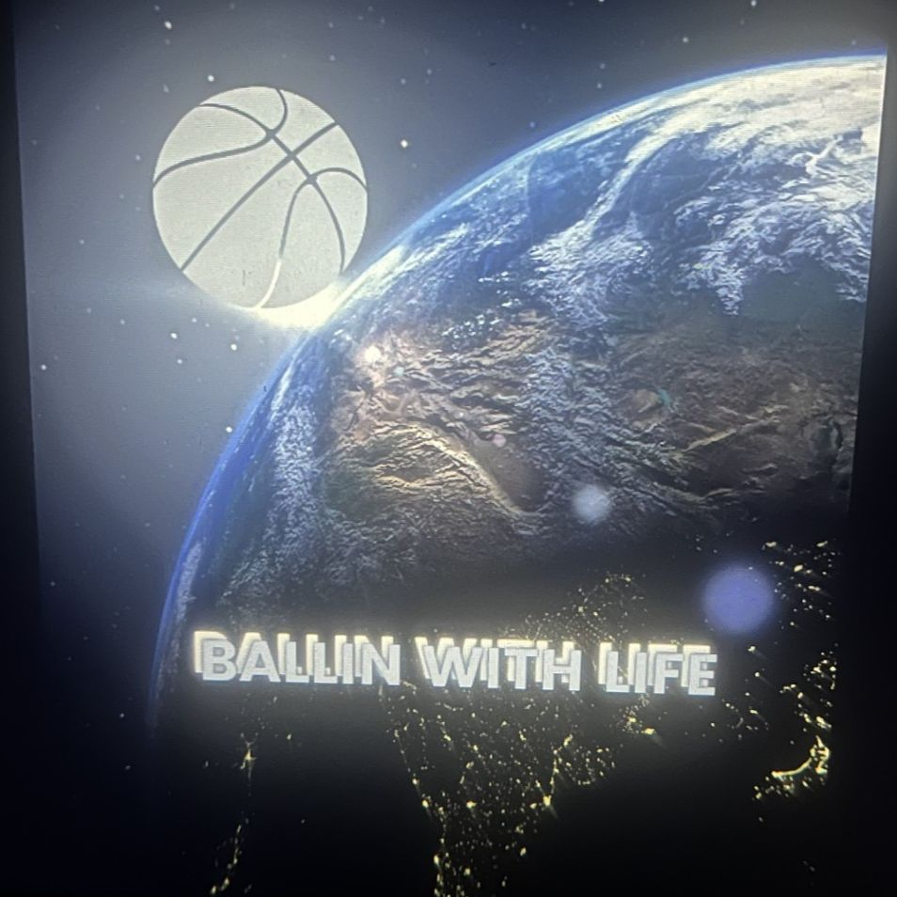 ::Ballin with Life - Season 2 Episode 5:: episode artwork