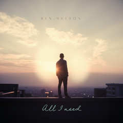 Ben Neeson - All I Need (Radio Edit)