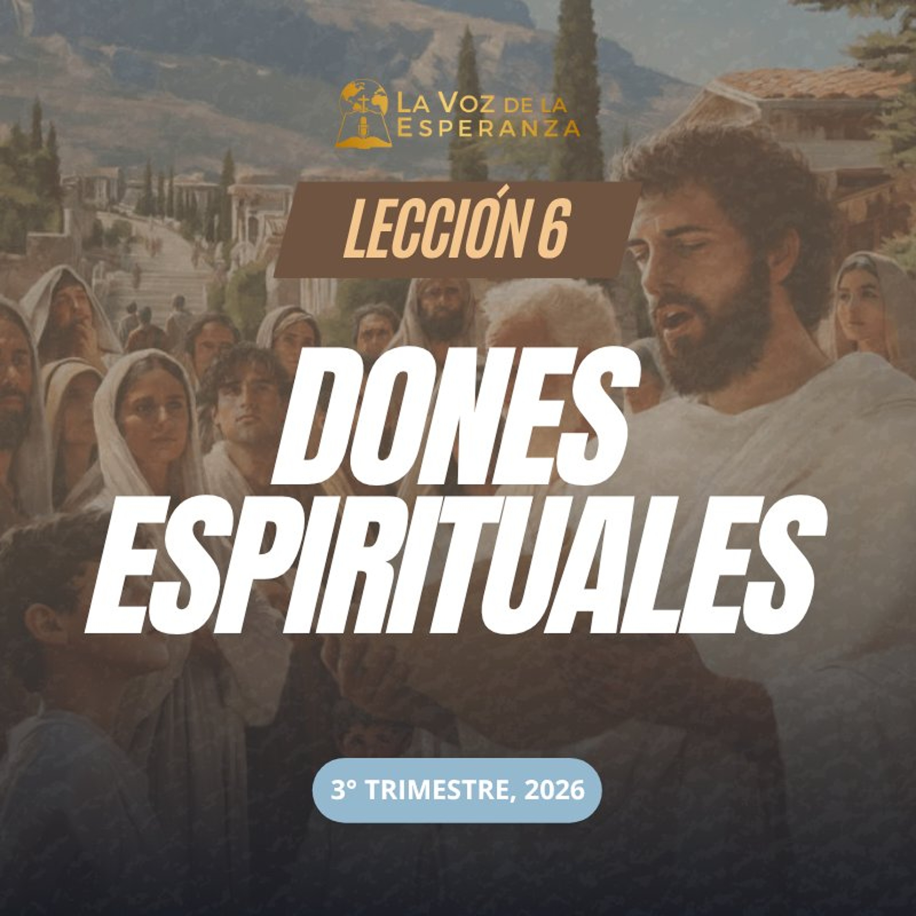 Lección 06 - Dones espirituales
