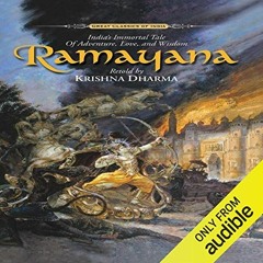View EPUB 💜 Ramayana: India's Immortal Tale of Adventure, Love and Wisdom by  Krishn