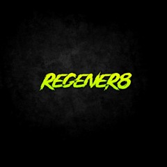 Regener8 - Get Enough