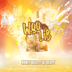 Honey Bees ft Dj Despy - Wou lib