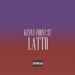 Kenny Front St. - Latto