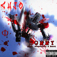 Cujo - HOMMY (prod. StereoRYZE x $anti)