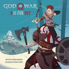 DOWNLOADS God of War: B is for Boy: An Illustrated Storybook by Andrea Robinson, Romina Tempest