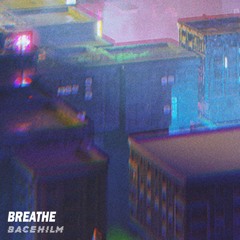 BREATHE