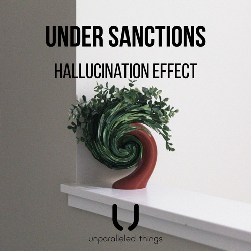 Under Sanctions - Hallucination Effect (Extended Mix)