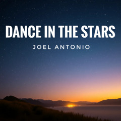 Joel Antonio - Dance In The Stars