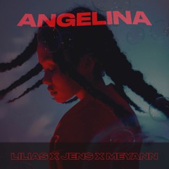 Angelina (feat. Jen$ & Meyann)