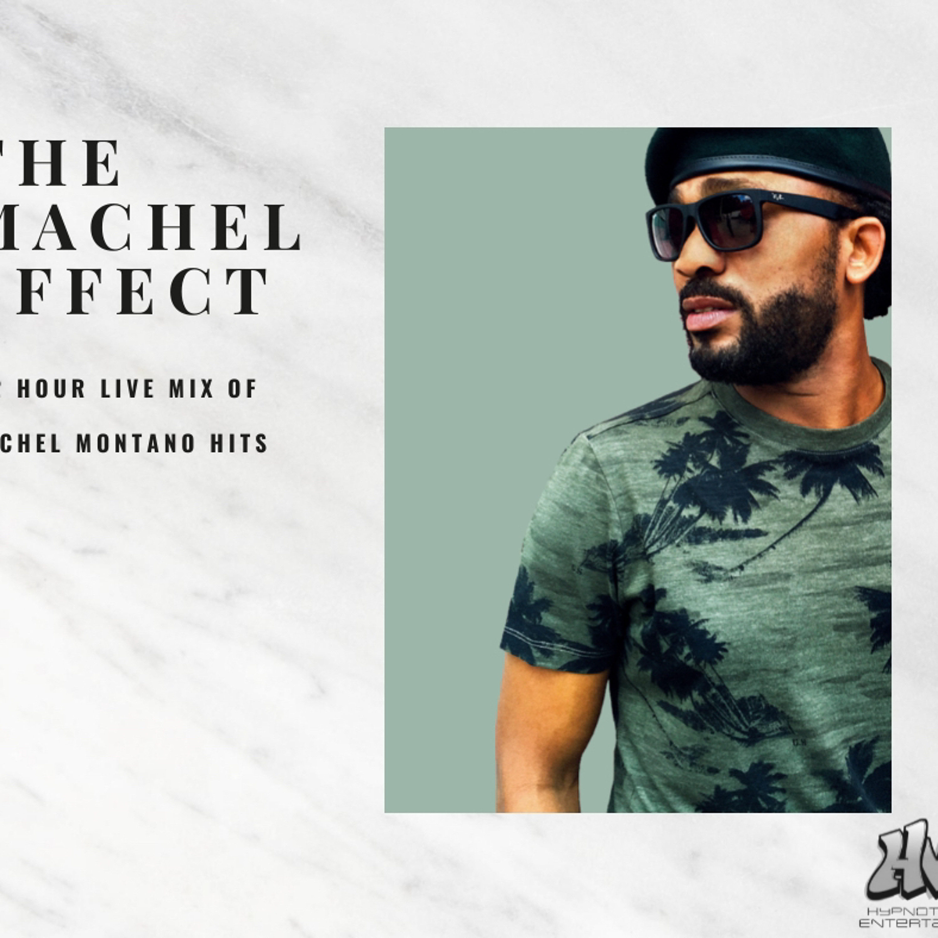The Machel Effect (2 Hr Live Machel Montano Mix)