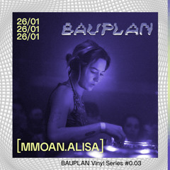 BAUPLAN Vinyl Series #0.03 - Mmoan.alisa