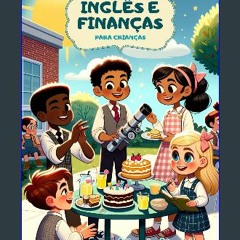 Ebook PDF  📕 Inglês e Finanças para Crianças (Portuguese Edition) Read Book