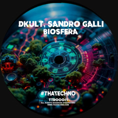 DKult & Sandro Galli - Noosfera (Original Mix) #thatechno