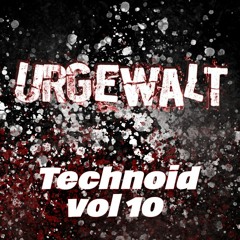 URGEWALT - Technoid 10