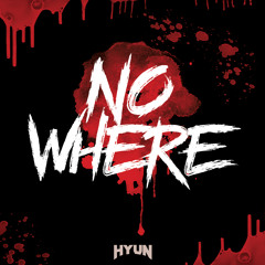 Nowhere(Original mix)-HYUN[OUT NOW=BUY]