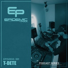 Podcast Series - Episodio 001 - T-DETE