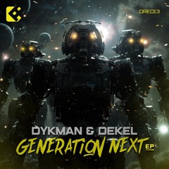 Dykman & Dekel - Generation Next (DRE013)