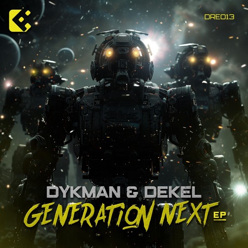 Dykman & Dekel - Generation Next (DRE013)