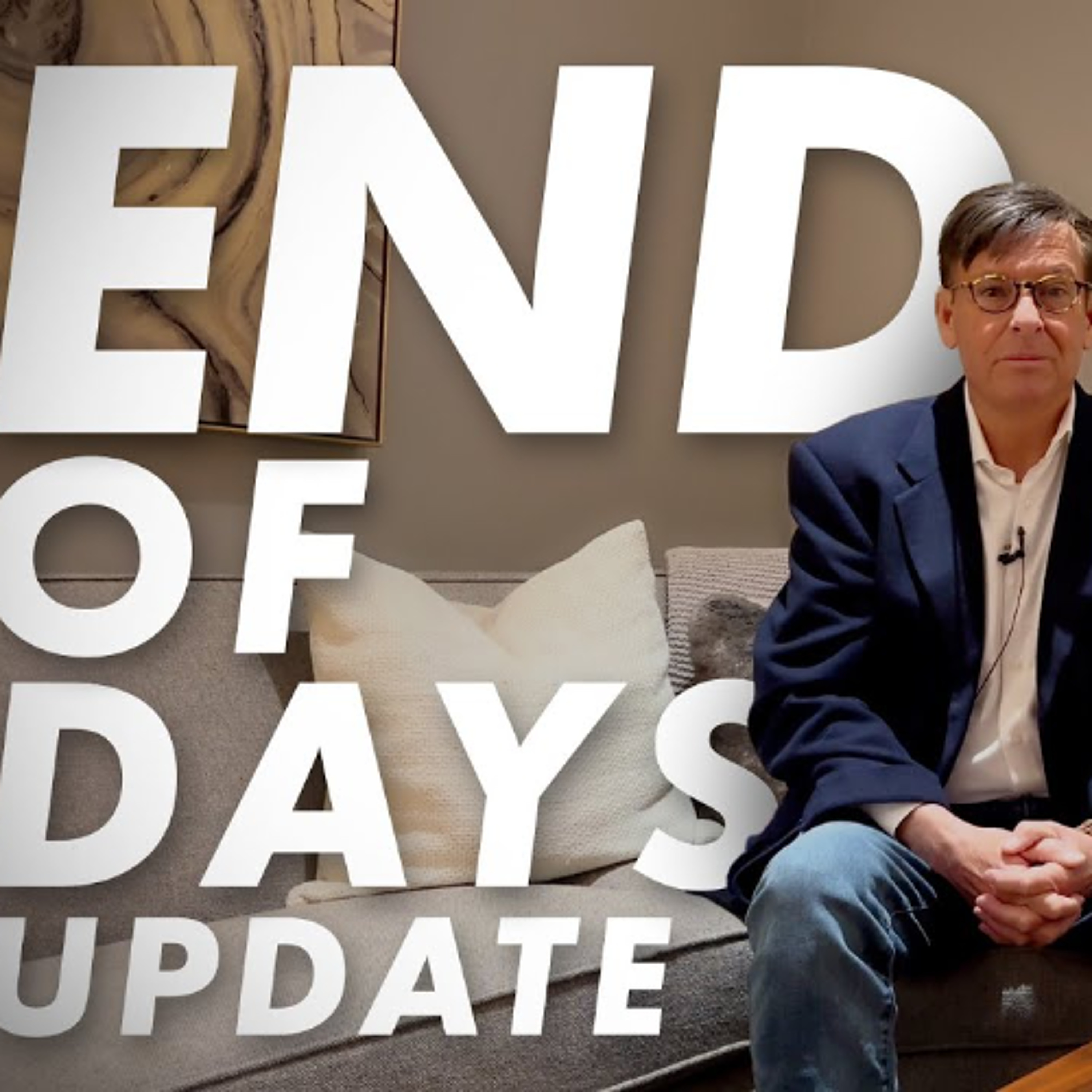 The End of Days Update