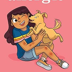 [Read] PDF ✓ Allergic: A Graphic Novel by  Megan Wagner Lloyd &  Michelle Mee Nutter