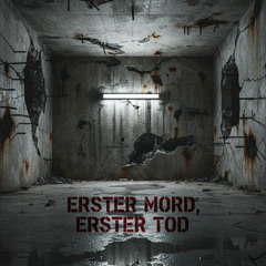 Erster Mord, Erster Tod