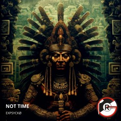 Not Time (Original Mix)