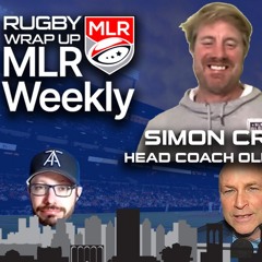 MLR Weekly: The League Lives Another Day! DC Coach Simon Cross, College Rugby Playoffs, Nation's Cup