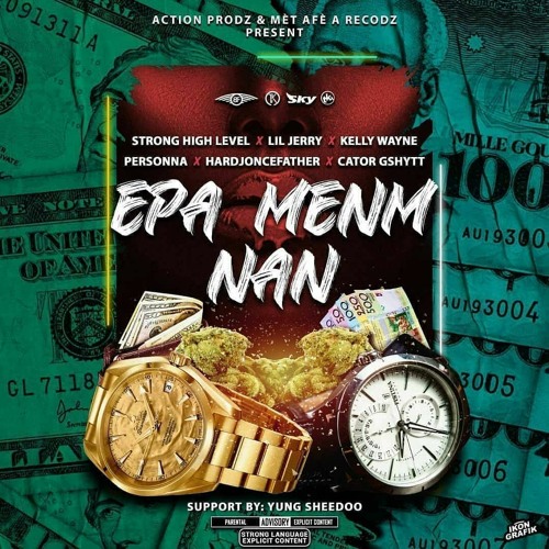 Epa Menm Nan - Strong High Level, Lil Jerry, Kelly Wayne, Personna, Hardjoncefather, Cator Gshytt