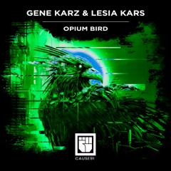 Gene Karz & Lesia Karz - Opium Bird