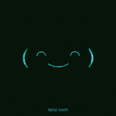 False Teeth