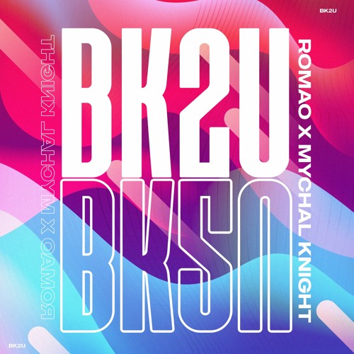 Romao - BK2U Ft. Mychal Knight