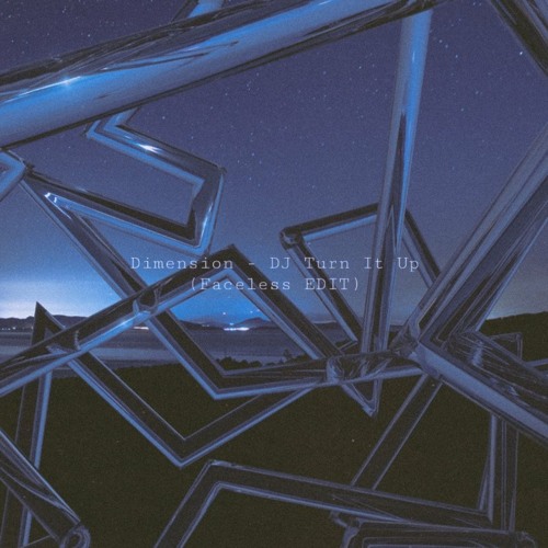 Dimension - DJ Turn It Up (Faceless EDIT)Free Download