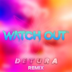 ELEPS & Hookington - Watch Out (Detura Remix)
