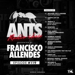 ANTS Radio Show hosted by Francisco Allendes Episode #119