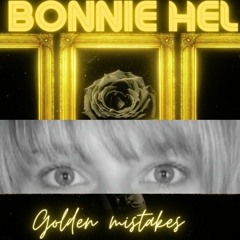 Bonnie Hel - Golden Mistakes