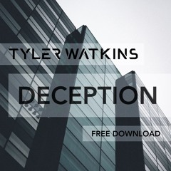 Tyler Watkins - Deception