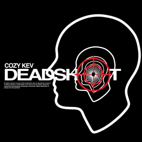 Stream deadshot by cozy kev listen online for free on soundcloud