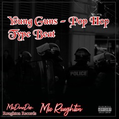 Young Guns - Pop Hop Type Beat - 70BPM 2024-05-06. MicDoneDee-Roughton Records