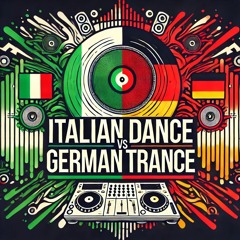ITALIAN DANCE VS GERMAN TRANCE