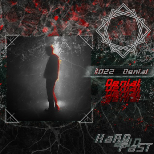 hardandfast #022 w/ Denial