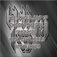 Mix jungle jum up  émission DNB Style radio campus 12.02.2025 with kamineo