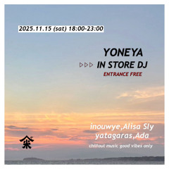 Japanese Dreamy Chill Beats – Night Lo-fi & Electronic DJ Mix (Live @ Yoneya 2025-11-15)
