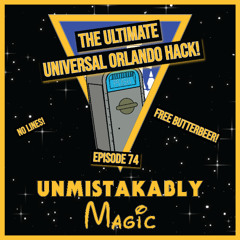 I Found The Ultimate Universal Orlando Hack! - Episode 074