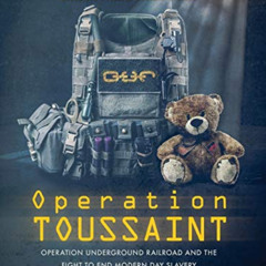 [READ] PDF 🎯 Operation Toussaint by  Tim Ballard,Russell Brunson,Nick Nanton EBOOK E