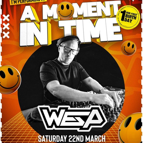 Wes P Live @ Sankey Street A Moment In Time 1st Birthday