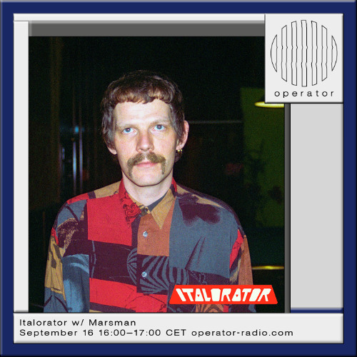 Italorator w/ Marsman - 16th September 2025