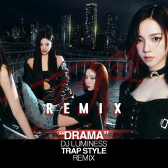 aespa (에스파) 'Drama' (Trap Remix) I Prod. DJ LUMINESS