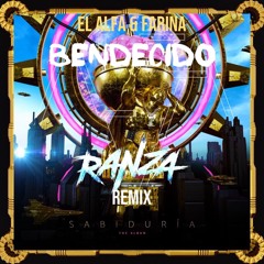 El Alfa & Farina - Bendecido (Ranza Remix)
