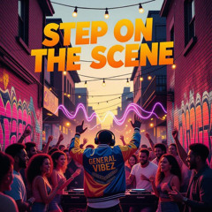 Step On The Scene